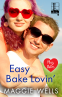 Cover Image: Easy Bake Lovin'