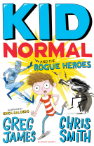 book cover for Kid Normal and the Rogue Heroes