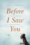 Cover Image: Before I Saw You