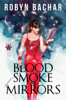 book cover for Blood, Smoke and Mirrors