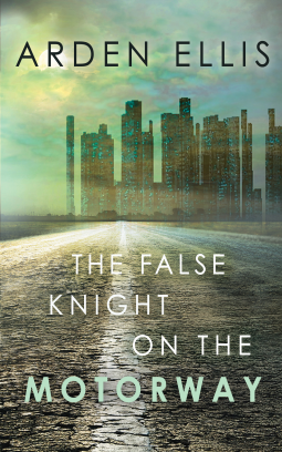 book cover for The False Knight on the Motorway