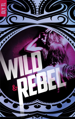 Couverture du livre pour Wild & Rebel - Tome 1