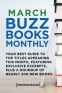 Cover Image: March 2018 Buzz Books Monthly