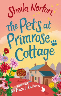 book cover for The Pets at Primrose Cottage: Part Four No Place Like Home