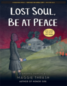 book cover for Lost Soul, Be at Peace: A Graphic Novel