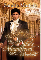 book cover for The Duke's Magnificent Bastard