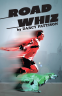 Cover Image: Road Whiz