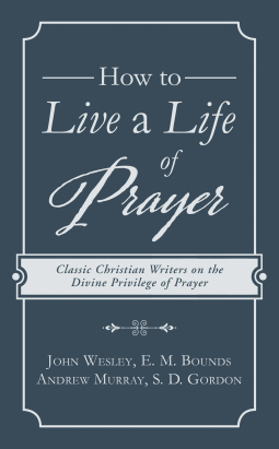book cover for How to Live a Life of Prayer
