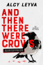 Cover Image: And Then There Were Crows