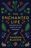 Cover Image: The Enchanted Life