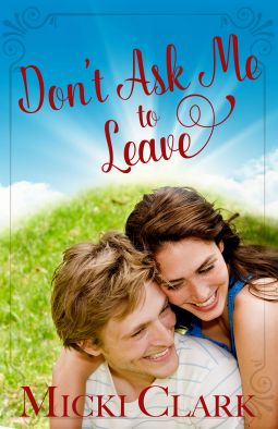 book cover for Don't Ask Me to Leave