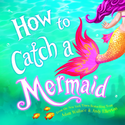 book cover for How to Catch a Mermaid