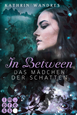 Buchcover für In Between. Das Mädchen der Schatten (Band 3)