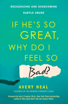 book cover for If He's So Great, Why Do I Feel So Bad?