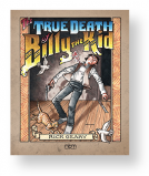 book cover for The True Death of Billy the Kid