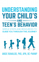 book cover for Understanding your Child's and Teen's Behavior: Simple Steps and Resources to Guide You Through the Journey