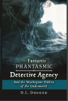 book cover for The Fantastic Phantasmic Detective Agency