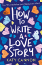 Cover Image: How to Write a Love Story