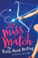 book cover for Miss Match: The Truth About Destiny