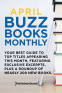 Cover Image: April 2018 Buzz Books Monthly