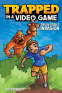 Cover Image: Trapped in a Video Game