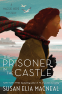 Cover Image: The Prisoner in the Castle