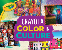 book cover for Crayola ® Color in Culture