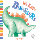 book cover for We Love Dinosaurs