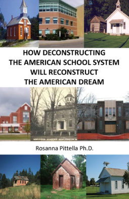 book cover for How Deconstructing the American School System Will Reconstruct the American Dream