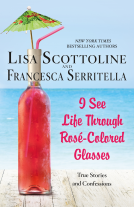 book cover for I See Life Through Rosé-Colored Glasses