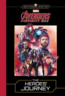 book cover for MARVEL's Avengers: Infinity War: The Heroes' Journey