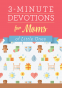Cover Image: 3-Minute Devotions for Moms of Little Ones