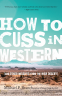 Cover Image: How to Cuss in Western