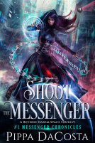 book cover for Shoot the Messenger: A Reverse Harem Space Fantasy
