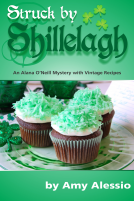 book cover for Struck by Shillelagh: An Alana O'Neill Mystery with Vintage Recipes Includes Bonus Story: Thankful for Pie