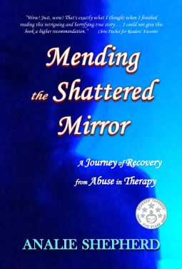 book cover for Mending the Shattered Mirror: A Journey of Recovery from Abuse in Therapy