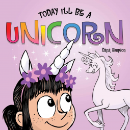 book cover for Today I'll Be a Unicorn