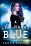 Cover Image: A Girl Named Blue: The Adventure Begins