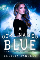 book cover for A Girl Named Blue: The Adventure Begins
