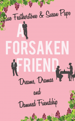 book cover for A Forsaken Friend: A Witty and Intelligent Chic Lit with Attitude