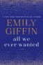 Cover Image: All We Ever Wanted