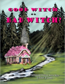 book cover for Good Witch Or Bad Witch