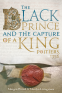 Cover Image: The Black Prince and the Capture of a King