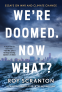 Cover Image: We're Doomed. Now What?