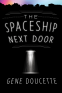 Cover Image: The Spaceship Next Door