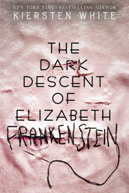 book cover for The Dark Descent of Elizabeth Frankenstein