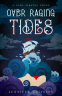 Cover Image: Over Raging Tides