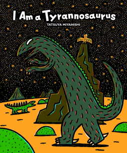 book cover for I Am a Tyrannosaurus