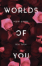 Cover Image: Worlds of You