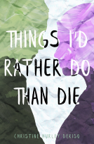 book cover for Things I'd Rather Do Than Die